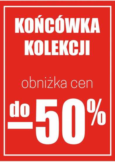 Plakat reklamowy końcówka kolekcji...